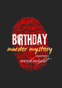 Birthday Murder Mystery Experience – Weeknight